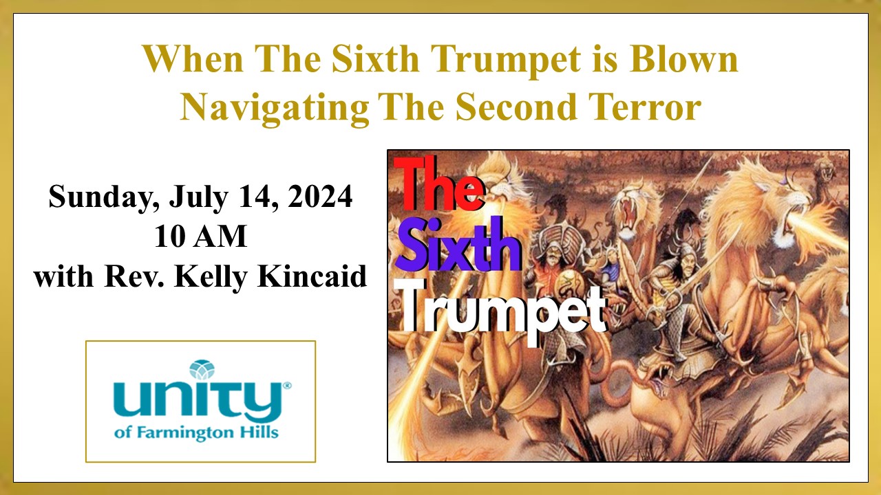 When The Sixth Trumpet is Blown - Navigating the Second Terror