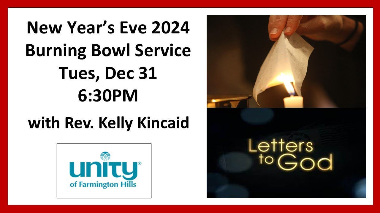 New Years Eve 2024 Burning Bowl Service - “Let Go And Let God”